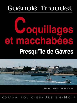 cover image of Coquillages et macchabées--Presqu'île de Gâvres